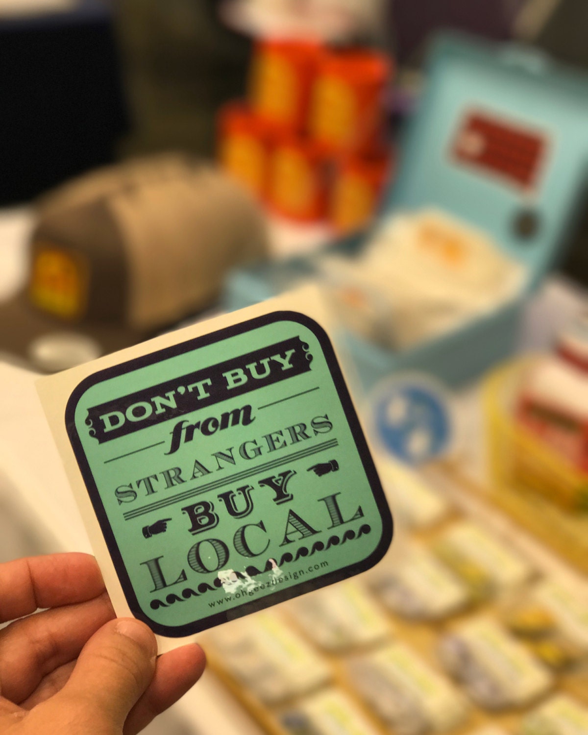 Don't Buy From Strangers Buy Local Sticker